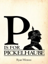 Pokrywa Ryan Weston: P is for Pickelhaube