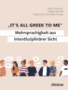 Обложка Marc Lacheny & Stephanie Schwerter: 'It's all Greek to me': Mehrsprachigkeit aus interdisziplinärer Sicht