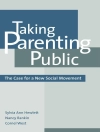 Cover of Sylvia Ann Hewlett & Nancy Rankin: Taking Parenting Public