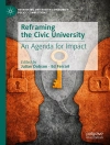 Cover of Julian Dobson & Ed Ferrari: Reframing the Civic University