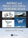 Couverture du Mahmoud M. (The American University in Cairo, Egypt) Farag: Materials and Process Selection for Engineering Design Couverture du Mahmoud M. (The American University in Cairo, Egypt) Farag: Materials and Process Selection for Engineering Design