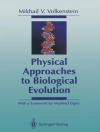 Copertina di Mikhail V. Volkenstein: Physical Approaches to Biological Evolution