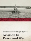 ปกของ Frederick Hugh Sykes: Aviation In Peace And War ปกของ Frederick Hugh Sykes: Aviation In Peace And War