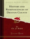 Cover of Ed; F. Bates: History and Reminiscences of Denton County
