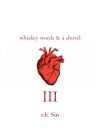 Copertina de r.h. Sin: Whiskey Words & a Shovel III
