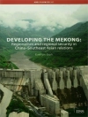 Cover of Evelyn (Department of Politics and International Relations, Oxford University) Goh: Developing the Mekong