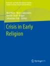 Cover of Mait Kõiv & Märt Läänemets: Crisis in Early Religion