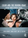 Cover of Simon Brown & Sarah Street: Color and the Moving Image