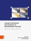 Hoes van Renate Hansen-Kokoruš & Olaf Terpitz: Jewish Literatures and Cultures in Southeastern Europe