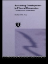 Cover von Richard (Lancaster University, UK) Auty: Sustaining Development in Mineral Economies