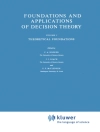 Cover of C.A. Hooker & J.J. Leach: Foundations and Applications of Decision Theory