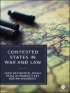 Cover of Janis Grzybowski & Giulia Prelz Oltramonti: Contested States in War and Law