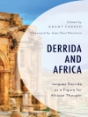 Cover of Grant Farred: Derrida and Africa