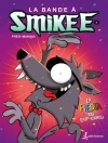 的封面 Freg Freg & Makina Makina: La bande à Smikee - Tome 5