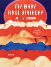 Cover of Jenny Zhang: My Baby First Birthday