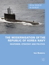 Cover of Ian Bowers: The Modernisation of the Republic of Korea Navy