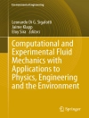 Cover of Leonardo Di G. Sigalotti & Jaime Klapp: Computational and Experimental Fluid Mechanics with Applications to Physics, Engineering and the Environment