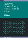 غلاف Ling Bing Kong: Functional Ceramics Through Mechanochemical Activation