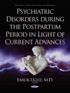 Cover of Faruk Uguz: Psychiatric Disorders during the Postpartum Period in Light of Current Advances