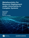 Hoes van Chen Chen & Shuxin Ding: Metaheuristics for Resource Deployment under Uncertainty in Complex Systems