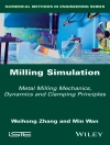 Cover of Weihong Zhang & Min Wan: Milling Simulation