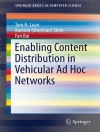 Hoes van Tom H. Luan & Xuemin (Sherman) Shen: Enabling Content Distribution in Vehicular Ad Hoc Networks