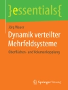 Cover of Jörg Wauer: Dynamik verteilter Mehrfeldsysteme