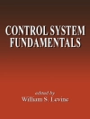 Copertina de William S. (University of Maryland, College Park, USA) Levine: Control System Fundamentals Copertina de William S. (University of Maryland, College Park, USA) Levine: Control System Fundamentals