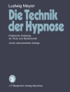 Hoes van L. Mayer: Die Technik der Hypnose