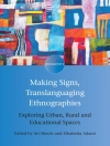 Cover of Elisabetta Adami & Ari Sherris: Making Signs, Translanguaging Ethnographies