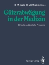 Bìa của Hans-Martin Sass & Herbert Viefhues: Güterabwägung in der Medizin