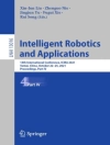 Cover of Xin-Jun Liu & Zhenguo Nie: Intelligent Robotics and Applications