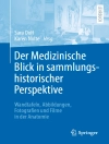 Cover of Sara Doll & Karen Nolte: Der Medizinische Blick in sammlungshistorischer Perspektive