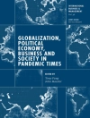 Cover of Tony Fang & John Hassler: Globalization, Political Economy, Business and Society in Pandemic Times