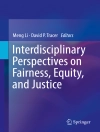的封面 Meng Li & David P. Tracer: Interdisciplinary Perspectives on Fairness, Equity, and Justice