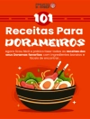 Örtmek Aldo: 101 Receitas Para Dorameiros
