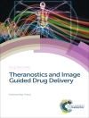 Cover of Maya Thanou: Theranostics and Image Guided Drug Delivery