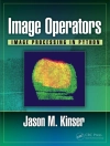 的封面 Jason M. (George Mason University, Fairfax, VA USA) Kinser: Image Operators 的封面 Jason M. (George Mason University, Fairfax, VA USA) Kinser: Image Operators