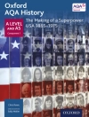 Cover of Chris Rowe: Oxford AQA History: A Level and AS Component 1: The Making of a Superpower: USA 1865-1975