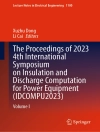 Cover von Xuzhu Dong & Li Cai: The Proceedings of 2023 4th International Symposium on Insulation and Discharge Computation for Power Equipment (IDCOMPU2023)