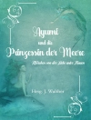 Обкладинка Eva Andersson & Serena C. Evans: Ayumi und die Prinzessin der Meere