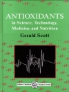 Обкладинка G. Scott: Antioxidants in Science, Technology, Medicine and Nutrition