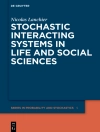 ปกของ Nicolas Lanchier: Stochastic Interacting Systems in Life and Social Sciences ปกของ Nicolas Lanchier: Stochastic Interacting Systems in Life and Social Sciences