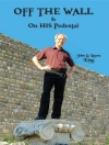 Cover of John King & Laura King: OFF THE WALL & On His Pedestal