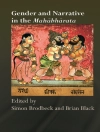 Cover of Brian (Lancaster University; School of Oriental and African Studies, University of London, UK) Black & Simon (Cardiff University, UK) Brodbeck: Gender and Narrative in the Mahabharata