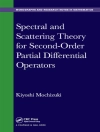 Couverture du Kiyoshi (Tokyo Metropolitan University; Chuo University, Tokyo, Japan) Mochizuki: Spectral and Scattering Theory for Second Order Partial Differential Operators Couverture du Kiyoshi (Tokyo Metropolitan University; Chuo University, Tokyo, Japan) Mochizuki: Spectral and Scattering Theory for Second Order Partial Differential Operators