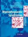 Cover of H. Joachim Deeg & D.T. Bowen: Myelodysplastic Syndromes