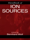 Copertina di Bernhard Wolf: Handbook of Ion Sources