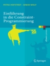 Cover of Petra Hofstedt & Armin Wolf: Einführung in die Constraint-Programmierung