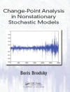 perlindungan daripada Boris Brodsky: Change-Point Analysis in Nonstationary Stochastic Models perlindungan daripada Boris Brodsky: Change-Point Analysis in Nonstationary Stochastic Models
